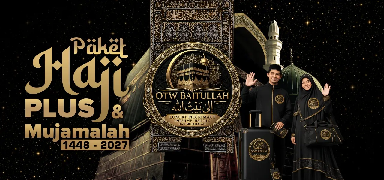 Paket Haji Plus Kuota Resmi dan Mujamallah Langsung Berangkat 2027 – 1448H